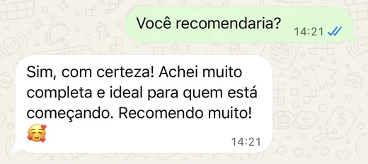 Aluna no WhatsApp: achei muito completa e ideal para quem está começando, recomendo muito
